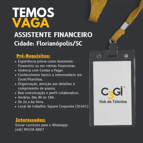 Vaga: Assistente Financeiro - Local de trabalho: Square SC401