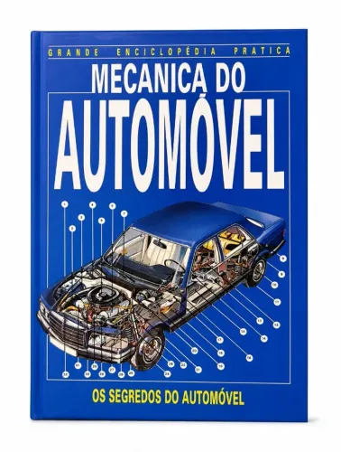 Livro Mecânica do Automóvel: Segredos do Automóvel (Grande Enciclopédia Prática)