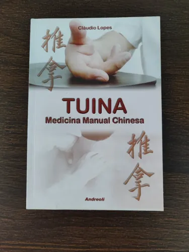 Livro: Tuina - Medicina Manual Chinesa - Cláudio Lopes