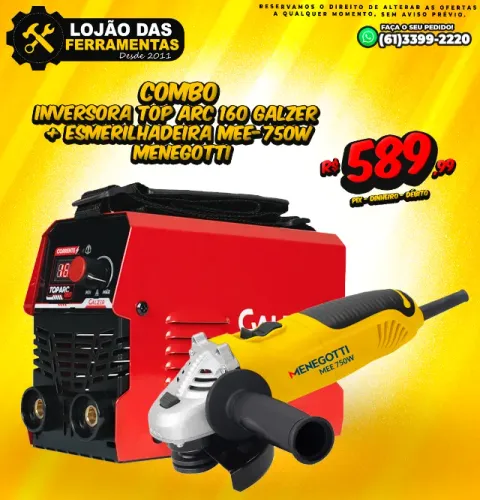 Combo Inversora de Solda TOP ARC 160 Galzer + Esmerilhadeira 4 1/2 POL MEE-750W Menegotti
