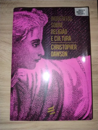 Inquéritos sobre Religião e Cultura. Christopher Dawson. LIVRO LACRADO!!