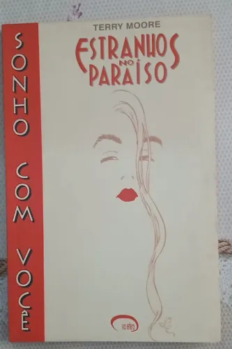 Estranhos no Paraíso -Terry Moore Sonho com Você n°  1 Ed. Via Lettera