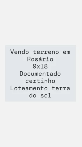 TERRENO EM ROSÁRIO 9x18