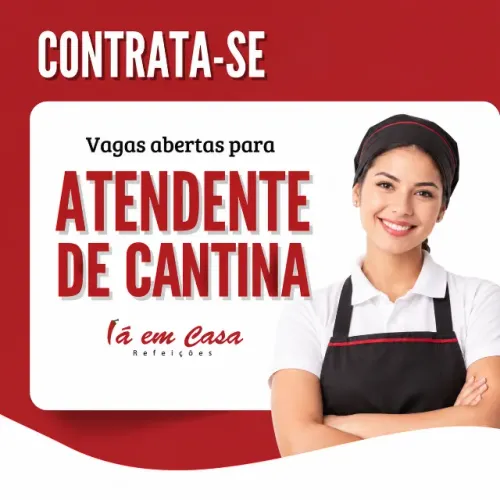 VAGA - ATENDENTE DE CANTINA