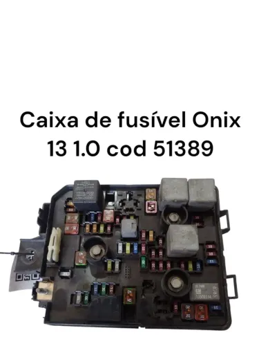 Caixa de fusível Onix 13 1.0