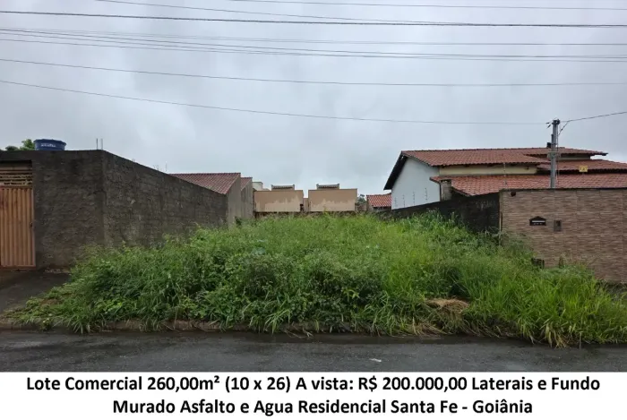 Leia a descrição: Lote Comercial 260,00m² (Asfalto e Agua) Residencial Santa Fe