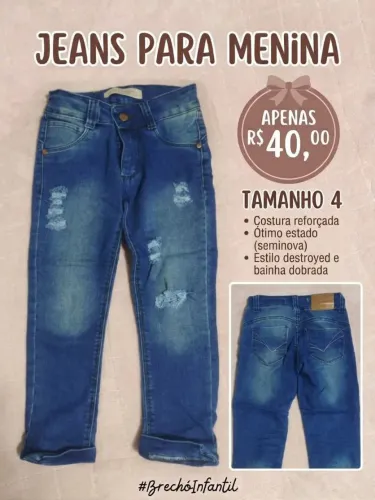 Calça jeans feminina infantil Tam 4