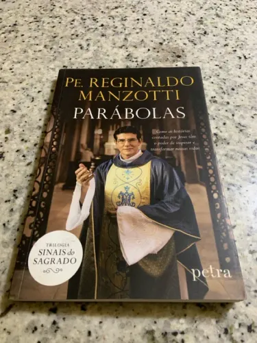 Parábolas - Pe. Reginaldo Manzotti - Trilogia Sinais do Sagrado