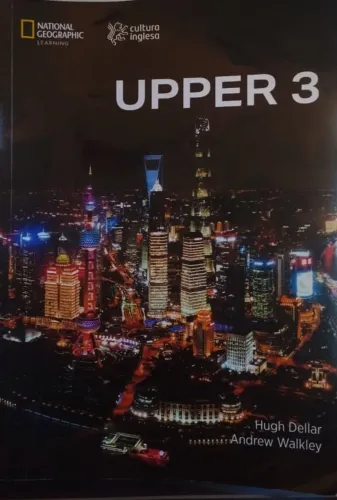 Upper 3 - Cultura Inglesa - National Geographic Learning