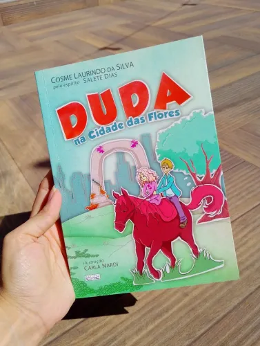 Livro Duda na Cidade das Flores - Cosme Laurindo da Silva