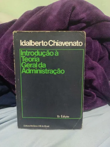 Introdução à teoria geral da administração idalberto chiavenato