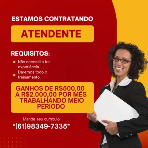 Estamos contratando atendente meio período. 