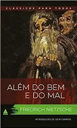 Além Do Bem E O Mal (clássicos Para Todos)