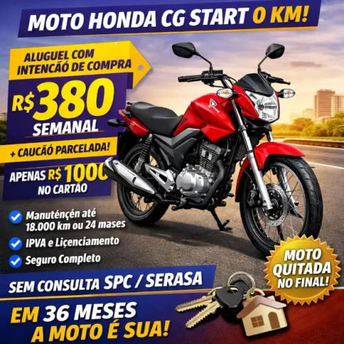 HONDA CG 160 START 0 KM ? ALUGUEL COM INTENÇÃO DE COMPRA