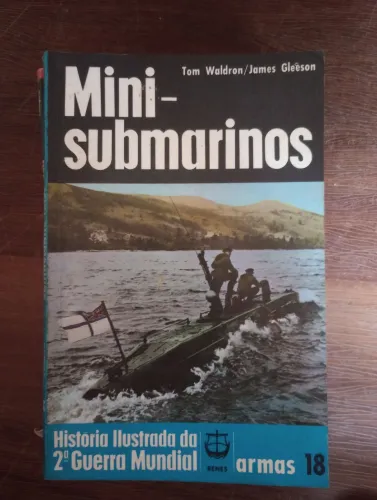 Mini-submarinos - História Ilustrada da 2ª Guerra Mundial
