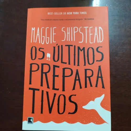 Livro Os últimos preparativos de Maggie Shipstead
