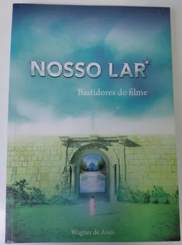 Nosso Lar - Bastidores do filme