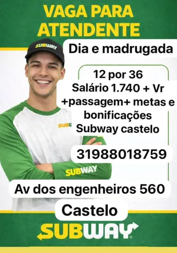 Atendente Subway - Diurno e Madrugada | Castelo - BH