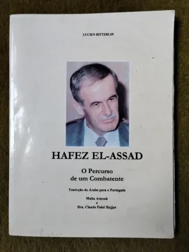 Hafez El-Assad - O Percurso de um Combatente