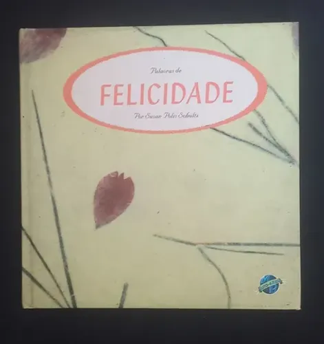 Livro Palavras de felicidade Susan Polis Schultz(capa dura/ótimo estado )