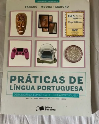 Livro Práticas de língua portuguesa editora Saraiva do FARACO, MOURA E MARUXO.  