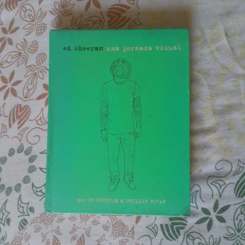 Ed Sheeran - Uma Jornada Visual (Livro Ilustrado)
