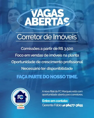 VAGAS PARA CORRETOR DE IMÓVEIS, ANALISTA DE CRÉDITO/ADM