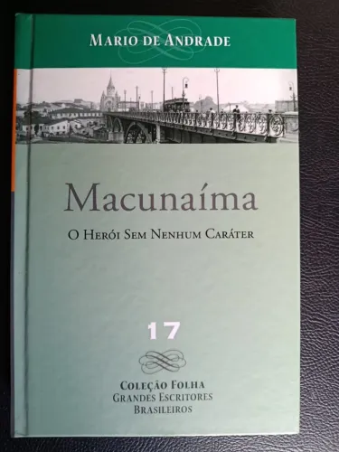 Livro Mário de Andrade: Macunaíma - Col. Folha Grandes Escritores Brasileiros - capa dura