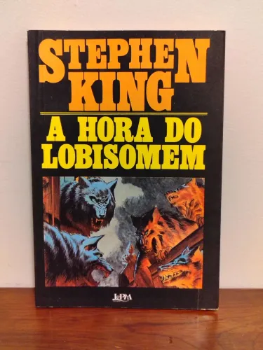 A Hora do Lobisomem (Cycle of The Werewolf) Stephen King / Editora L&PM 1983