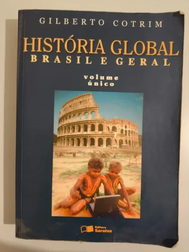 Livro História Global Brasil e Geral Gilberto Cotrim - Cursinho ENEM Vestibular