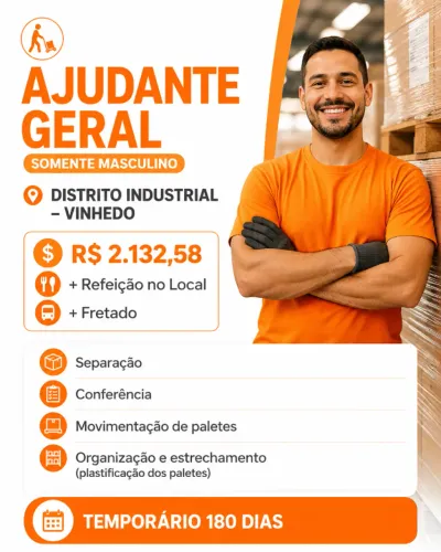 AJUDANTE GERAL MASCULINO -CIDADE VINHEDO