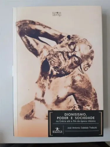 Livro Dionisismo Poder e Sociedade de Dabdab Trabulsi usado