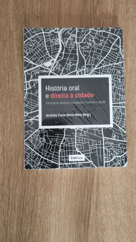 História oral e direito à cidade: Paisagens urbanas, narrativas e memória social