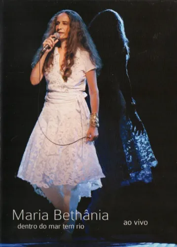 Dvd Maria Bethânia - Dentro Do Mar Tem Rio Ao Vivo