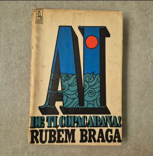 LIVRO AI DE TI COPACABANA RUBEM BRAGA QUINTA EDIÇÃO RARO ANOS 60s