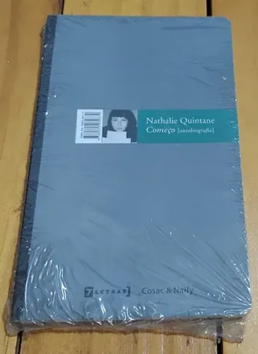 Livro Começo (autobiografia) - Nathalie Quintane - editora Cosac Naify