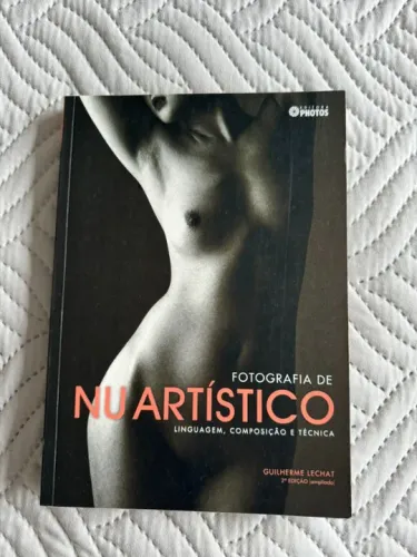 Livro "Fotografia de Nu Artístico, linguagem, composição e técnica". Ed. Photos