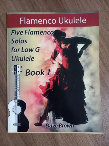 Livro Flamenco Ukulele - 5 Solos para Ukulele Low G - Book 1