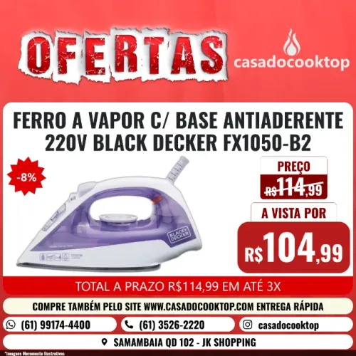 FERRO A VAPOR C/ BASE ANTIADERENTE 220V BLACK DECKER FX1050-B2