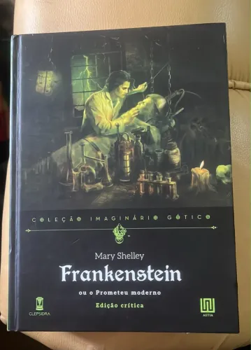 Livro Frankenstein ou o Prometeu Moderno, Editora Clepsidra