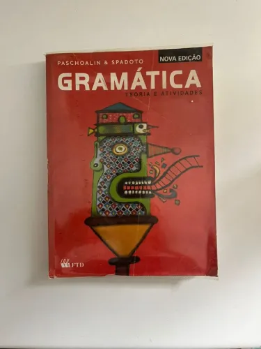 Livro de Gramática Teoria e Atividades - Paschoalin e Spadoto