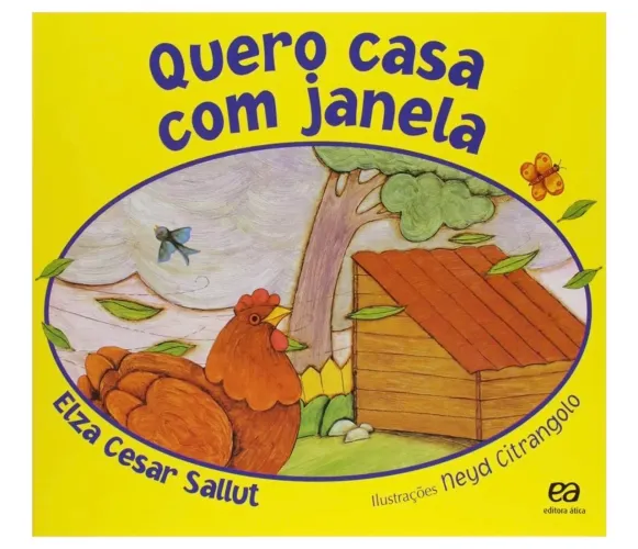 Editora Ática Elza Cesar Sallut livro Quero casa com janela