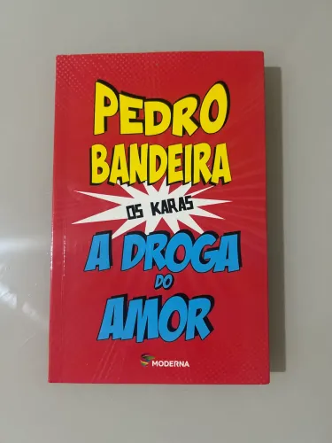 A Droga do Amor - Pedro Bandeira