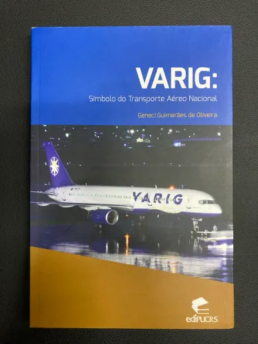 Livro Aviação / Avião: Varig Símbolo do Transporte Aéreo Nacional