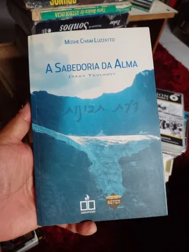 A Sabedoria da Alma - ( Moshe Chaim Luzzatto)