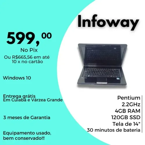 Notebook Infoway - 4GB Ram + 120GB SSD com Garantia e Parcelado no cartão!!