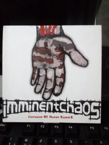CD Imminent Chaos - Corrosion Of Human Essence 2006 Hardcore Thrash