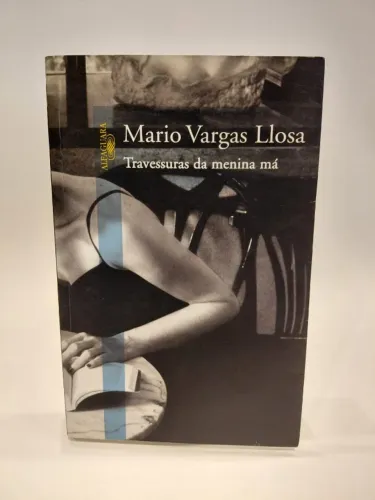Livro Travessuras Da Menina Má - Mario Vargas De Llosa