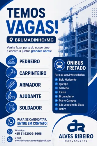 Vagas para Pedreiro, Carpinteiro, Armador, Ajudante e Soldador para a cidade de Brumadinho
