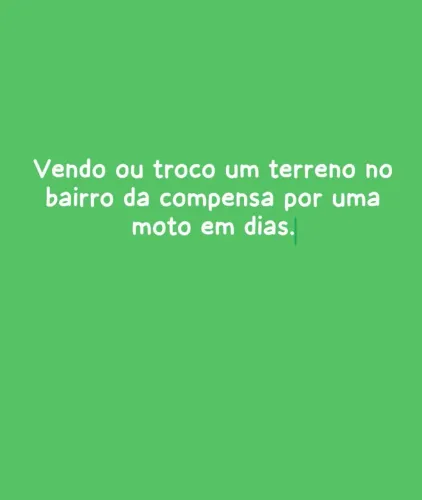 Vendo ou troco terreno por uma moto
